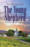 The Young Shepherd: Nathan Murray's First Year as Pastor