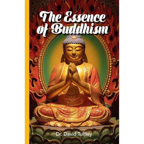 The Essence of Buddhism [Written by David Tuffley] episode artwork