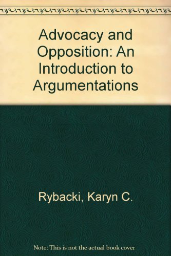 Advocacy and opposition: An introduction to argumentation