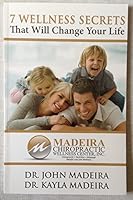 Seven Wellness Secrets That Will Change Your Life 0615479944 Book Cover