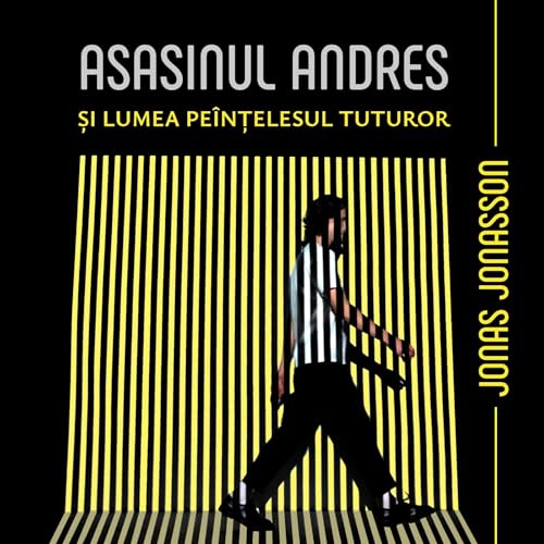 Couverture de Asasinul Andres și lumea pe înțelesul tuturor