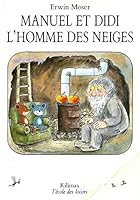 Manuel et Didi, N° 1 : L'Homme des neiges 2211042031 Book Cover