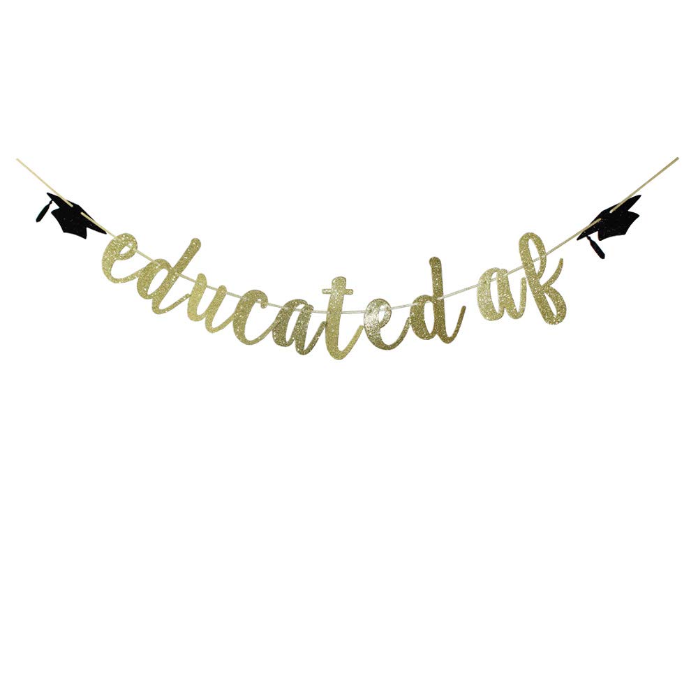 Educated AF Gold Glitter Banner for 2020 Grad Party Sign, Congrats Grad Bunting, Graduation Party Decorations Supplies
