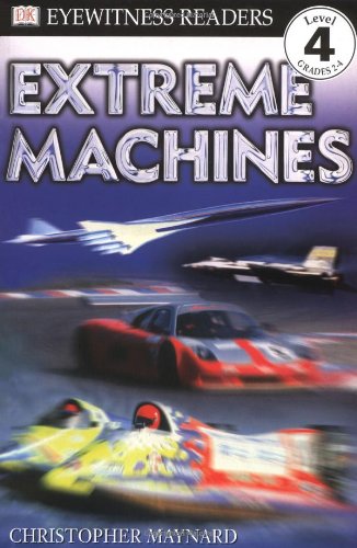 DK Readers L4: Extreme Machines