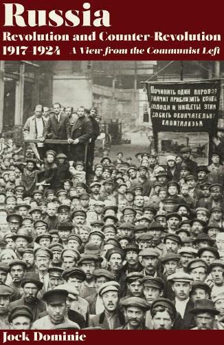 Russia: Revolution and Counter-Revolution 1905-24: A View from the ...