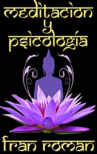 Meditación y Psicología: Mindfulness disponible para todos