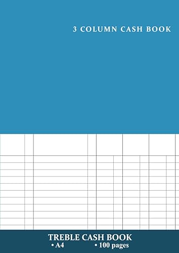3 Column Cash Book A4: Treble Cash Book Keeping Analysis Notebook, 100 Pages, A4 Size, White | Accounts Ledger for Personal and Small Business Finance - Blue Cover