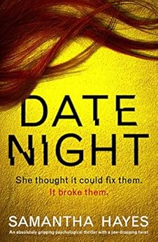 Date Night time: A fully gripping psychological thriller with a jaw-dropping twist