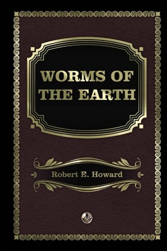 Worms of the Earth 1976431581 Book Cover