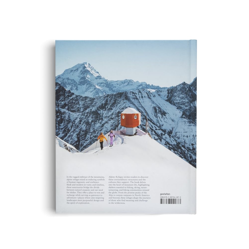 Alpine Refuges: The Architecture and Culture of Mountain Shelters