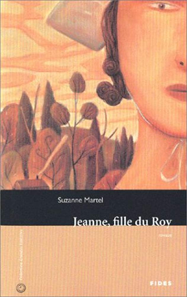 JEANNE, FILLE DU ROY [Paperback] MARTEL,SUZANNE