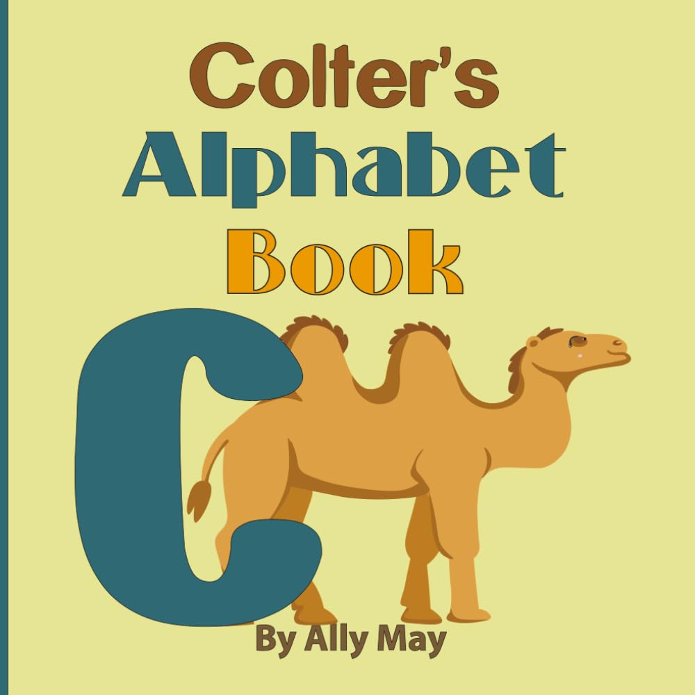Colter's Alphabet Book: A Children's Personalized Animal ABCs and 123s