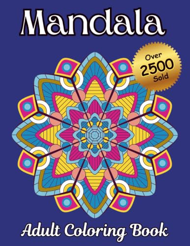 Image of Mandala Adult Coloring Book: Mindfulness Patterns to Soothe the Brain and Calm those Intrusive Thoughts. Spend a few minutes, or an hour, to step ... (Relaxing Patterns Coloring Book Series)