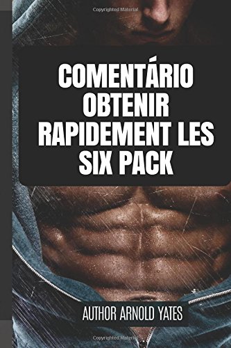 Hoe krijg ik een Six Pack snel