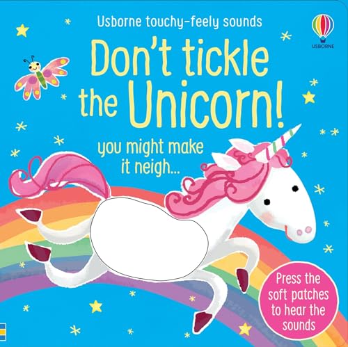 Don'T Tickle The Unicorn! (Touchy-Feely Sound Books)