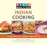Knack Indian Cooking: A Step-By-Step Guide To Authentic Dishes Made Easy (Knack: Make It Easy)
