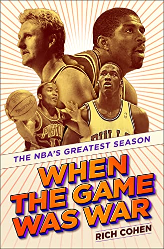 When-the-Game-Was-War-The-NBAs-Greatest-Season