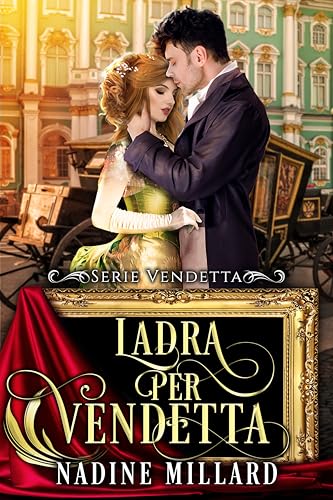 Ladra per Vendetta: Un romanzo Regency (Serie Vendetta Vol. 1)