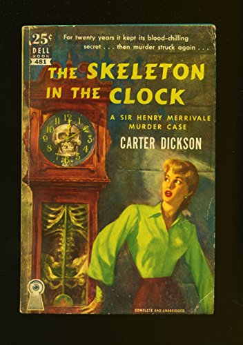 The skeleton in the clock ([Dell Books 25 cent ... B000H0ZJTA Book Cover