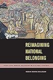 Reimagining National Belonging: Post-Civil War El Salvador in a Global Context