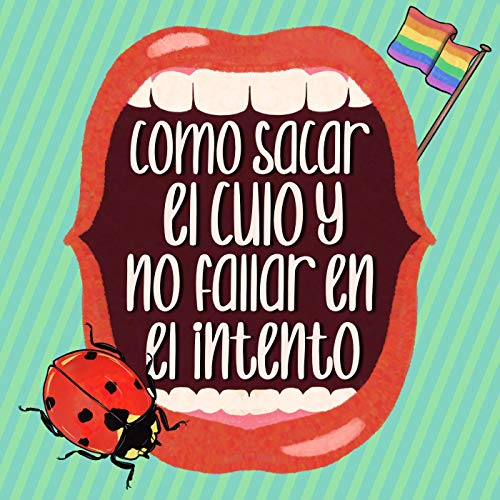 23. C&oacute;mo Sacar el Culo y no Fallar en el Intento