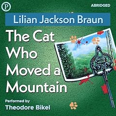 The Cat Who Moved a Mountain Audiolibro Por Lilian Jackson Braun arte de portada
