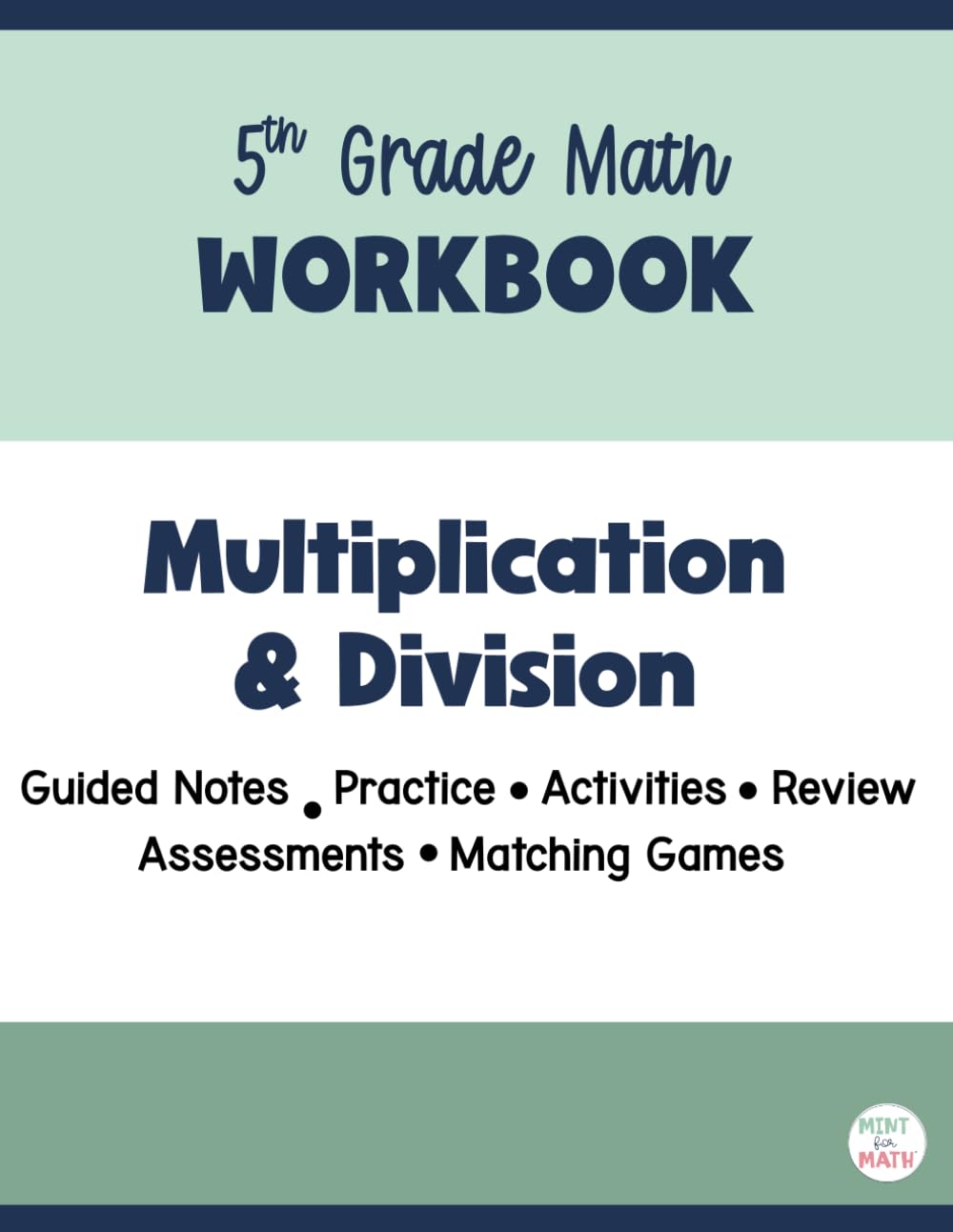 5th Grade Math Workbook: Multiplication and Division with Whole Numbers: 4-6 Grades for pre-teaching, reinforcement, or remediation