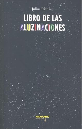 LIBRO DE LAS ALUZINACIONES