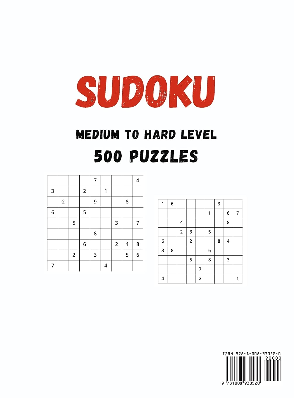SUDOKU 500 PUZZLE: Medium to Hard Level 500 Puzzles With Solutions