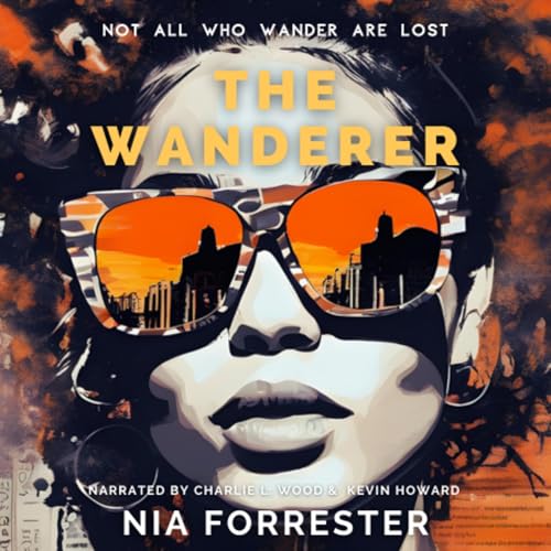 The Wanderer - Nia Forrester, Charlie L. Wood episode artwork