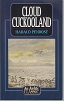 Cloud Cuckooland (Airlife's Classics) 1840371277 Book Cover