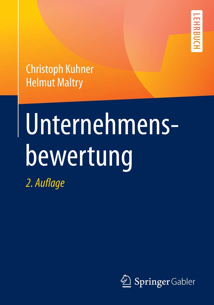 Unternehmensbewertung (Springer-Lehrbuch)