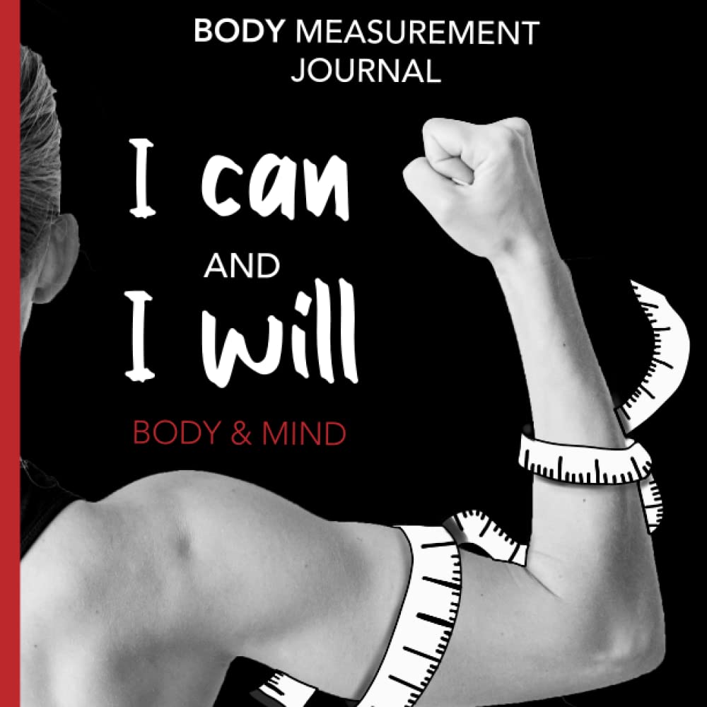I can & I will - Body & Mind: Body Measurement Journal- Food tracker Month by Month