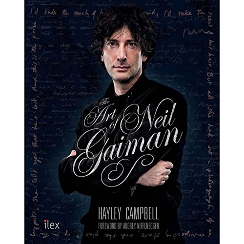 The Art of Neil Gaiman: The First Visual Biography with...