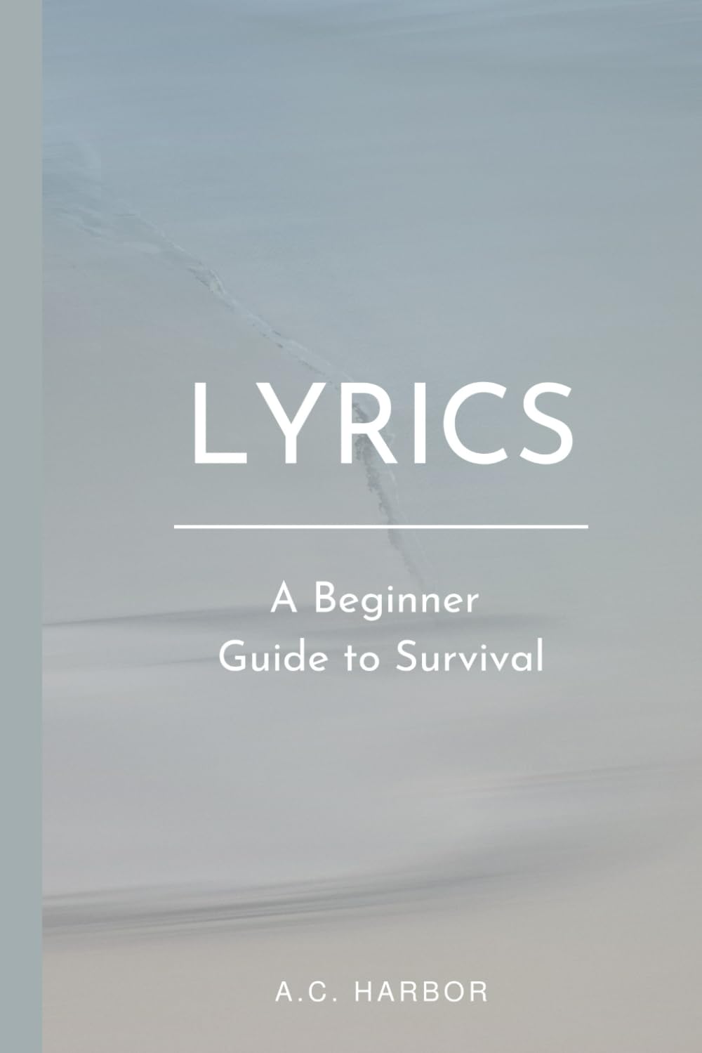 Lyrics: A Beginner Guide to Survival
