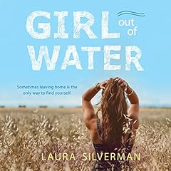 Girl out of Water Audiolibro Por Laura Silverman arte de portada