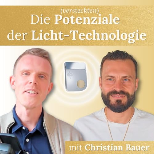 #30 - Versteckte Potenziale der Licht-Technologie entschlüsseln 🔑✨ mit Christian Bauer