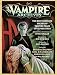 The Vampire Archives: The Most Complete Volume of Vampire Tales Ever Published