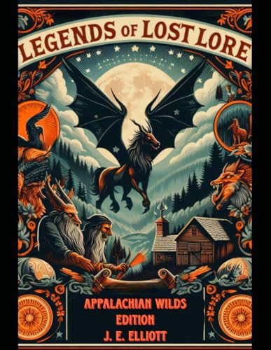 Legends Of Lost Lore Appalachian Wilds Edition