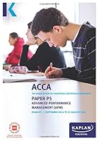 P5 Advanced Performance Management - Exam Kit 1784150541 Book Cover