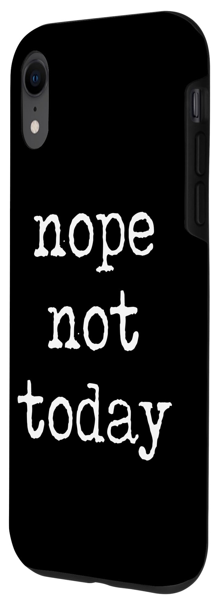 iPhone XR Funny Minimalist Nope Not Today Quote Holiday Sarcasm Gym Case - Image 2