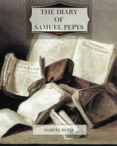 The Diary of Samuel Pepys
