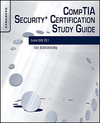 CompTIA Security+ Certification Study Guide: Exam SY0-201 3E