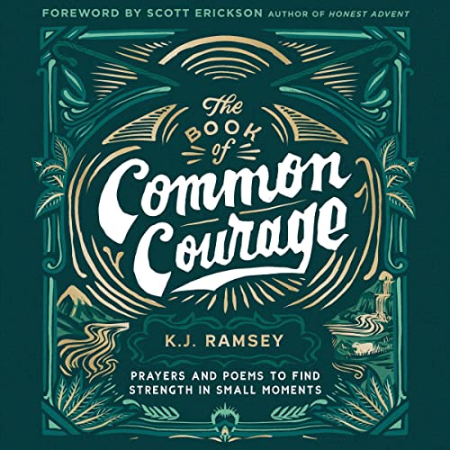 The Book of Common Courage by K.J. Ramsey, Scott Erickson - foreword episode artwork