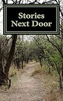Stories Next Door 1505205980 Book Cover