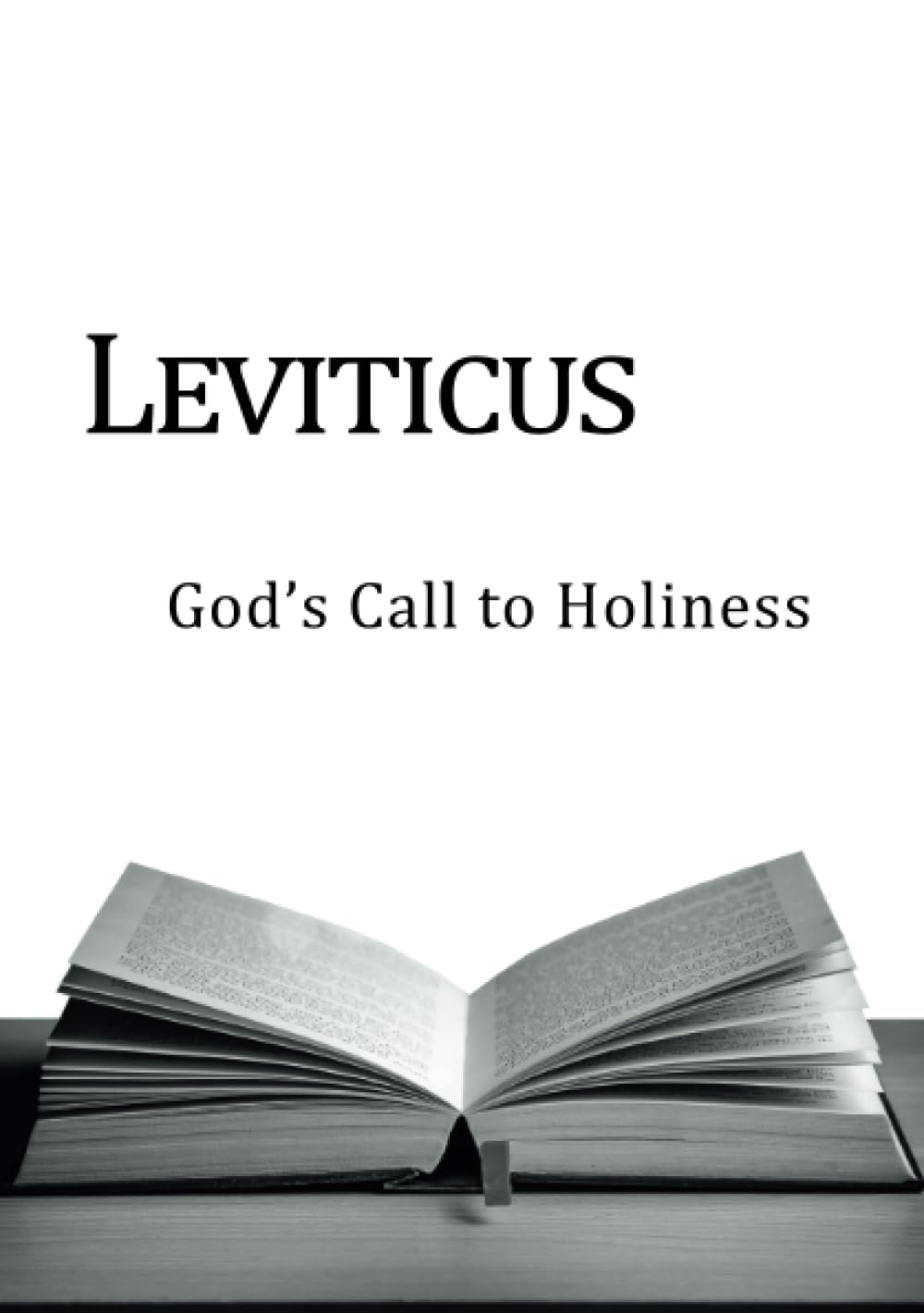 Leviticus: God's Call to Holiness