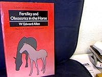 Fertility and Obstetrics in the Horse 0632021365 Book Cover