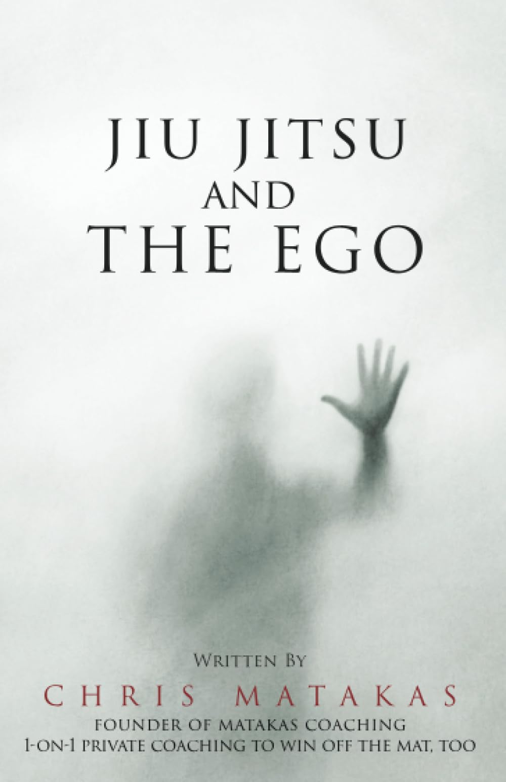 Jiu Jitsu and The Ego (The “Jiu Jitsu and Personal Development” Series)