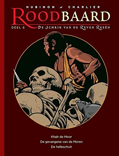 Khai¨r de Moor ; De gevangene van de Moren ; De helleschuit ; De cobra