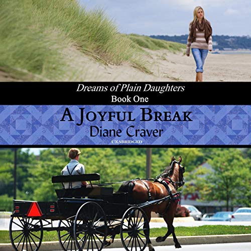 A Joyful Break (Dreams of Plain Daughters Series, 1)